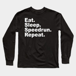 Eat Sleep Speedrun Repeat Games Done Quick Speedrunner Long Sleeve T-Shirt